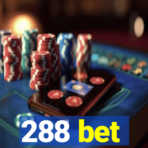 288 bet